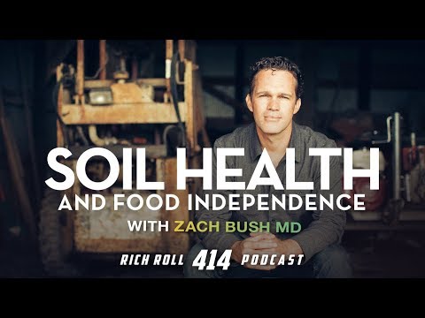 Food Independence &amp; Planetary Evolution: Zach Bush, MD | Rich Roll Podcast