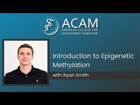 ACAM: Introduction to Epigenetic Methylation  Ryan Smith